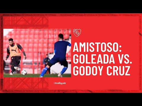 ¡VOLVIMOS CON TODO! 👊 | Independiente 4 - 0 Godoy Cruz [Amistoso]
