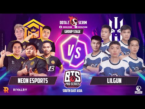 Neon Esports vs Lilgun - BTS Pro Series Season 11: SEA - Group Stage - B02