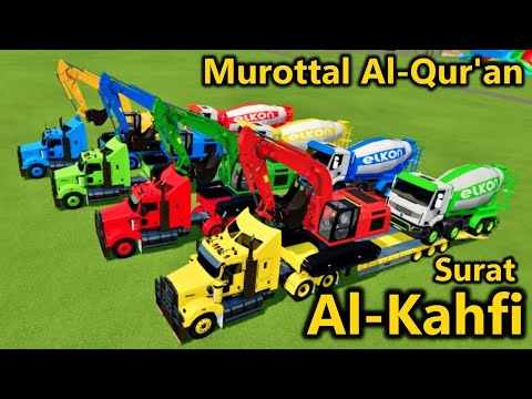 MUROTAL MERDU SURAH AL KAHFI سورة الكهف METODE UMMI FULL ANIMASI MOBIL, EXCAVATOR, TRUK MIXER - FS22