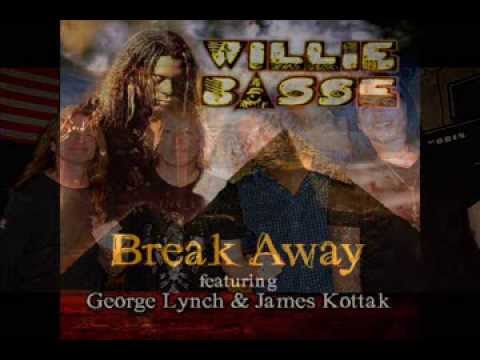 Willie Basse - Break Away feat. George Lynch & James Kottak