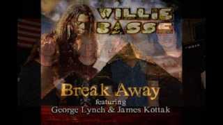 Willie Basse - Break Away feat. George Lynch & James Kottak
