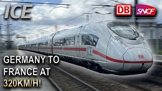 Frankfurt to Paris on 320km/h DB ICE High Speed Train