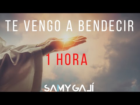 "TE VENGO A BENDECIR" | Jesus Adrian Romero | 1 HORA