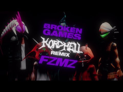 FZMZ - BROKEN GAMES (Kordhell Remix) [Official Video]