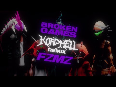 FZMZ "BROKEN GAMES (Kordhell Remix)" - Official Video