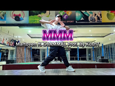 Martoven - MMM ft. DJAMMAL (Prof By KushT) | ZUMBA | FITNESS | DANCE | HIPHOP |