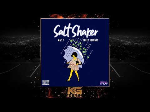 Mac PDawg x Doley Bernays - Salt Shaker [Prod. By Bruce24k] [New 2020]