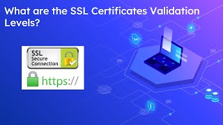 Download the video "What are the SSL Certificates Validation Levels?"