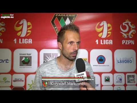 Krzysztof Markowski po meczu z Sandecją Nowy Sącz