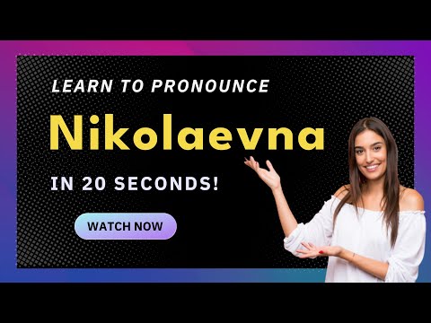Learn How to Pronounce Nikolaevna (Russia/Russian Pronunciation) with Audio and Phonetic Spelling