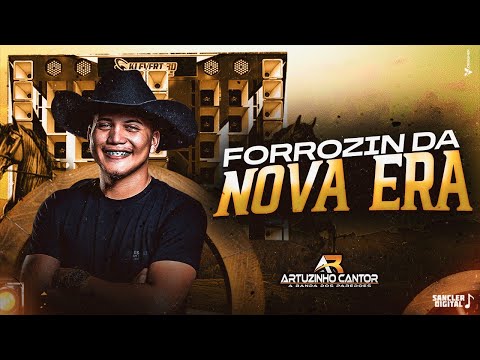 ARTURZINHO CANTOR CD FORRÓZIN DA NOVA ERA 2025 | CD COMPLETO
