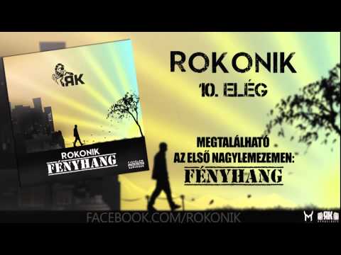 10. ELÉG [ROKONIK - FÉNYHANG - 2014]