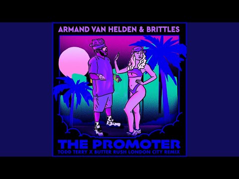 The Promoter (Todd Terry x Butter Rush London City Remix)