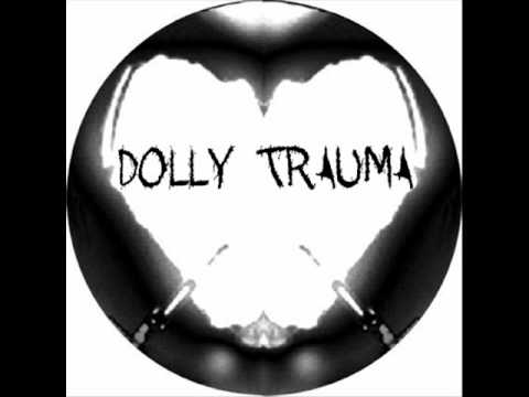 Dolly Trauma - And manage to cry