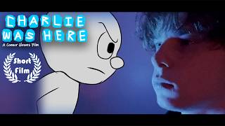 Charlie Was Here | Short Film