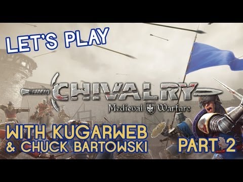 Let's Play With KugarWeb - Chivalry Medieval Warfare Part 2