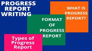 Progress Report Writing | Progress Report Format | Types of Progress Report |