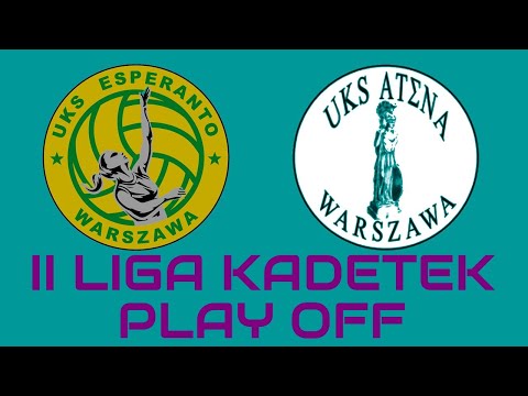 II Liga Kadetek - PLAY OFF: UKS Esperanto - UKS Atena II Warszawa