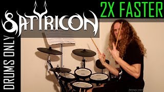 SATYRICON 2X FASTER - Drums only by Bobnar Simon