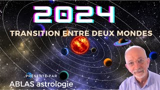 Horoscope 2024 La transition a commencé mais elle
