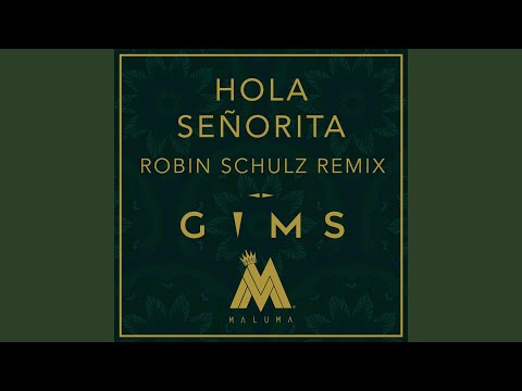 Video thumbnail for Hola Señorita (Robin Schulz Remix)