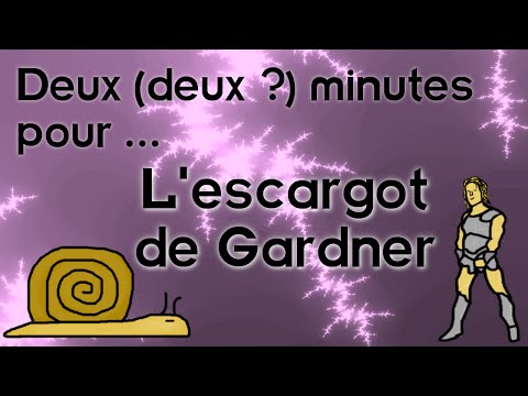 Deux (deux ?) minutes pour l'escargot de Gardner Video
