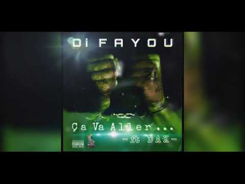 DI Fayou "Ça Va Aller.."  ft  DAK ( audio officiel )