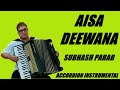 Aisa Deewana | Accordion Instrumental | Subhash Parab