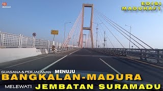 Download lagu Perjalanan menuju Bangkalan MADURA via Jembatan SURAMADU - Edisi Madura #1 mp3