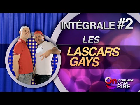 Les Lascars Gays - Intégrale 2 [Passages 11 à 21] #ONDAR