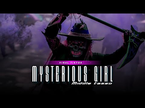 DJ MYSTERIOUS GIRL STYLE MIDDLE TASSO CLARITY VIRALL ON TIKTOK🔥 BASS HOREG POLLL