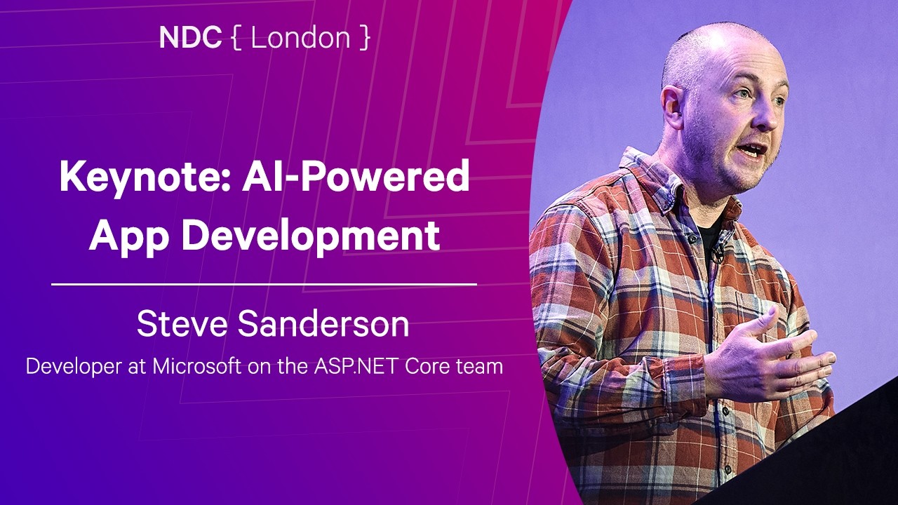 Keynote: AI-Powered App Development - Steve Sanderson - NDC London 2026