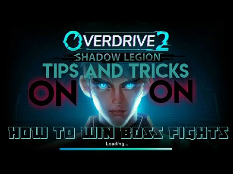 Overdrive 2 Shadow Legion Tips And Tricks On How To Win Boss Fights [Part-01]