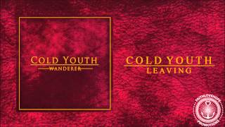 Cold Youth - Leaving