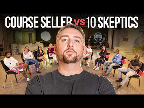 1 Course Seller vs 10 Skeptics