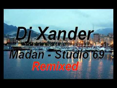 Dj Xander Madan - Studio 69 [Remixed]