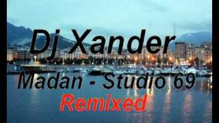 Dj Xander Madan - Studio 69 [Remixed]