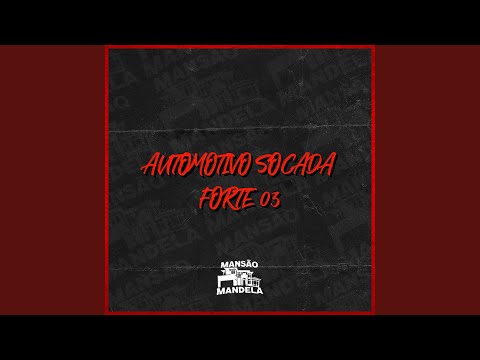 Automotivo Socada Forte 03