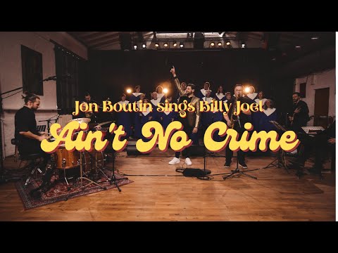 Jon Boutin Sings Billy Joel, Ain't no Crime!