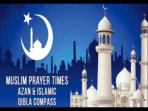 Muslim Prayer Times: Azan & Islamic Qibla Compass Video