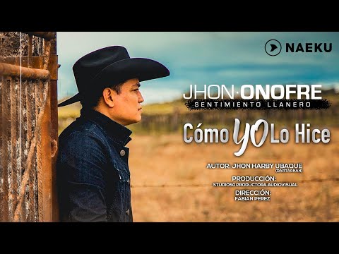 Video Como Yo Lo Hice (Letra) de Jhon Onofre