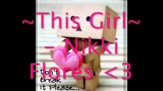 This GIRL- Nikki Flores (lyrics)