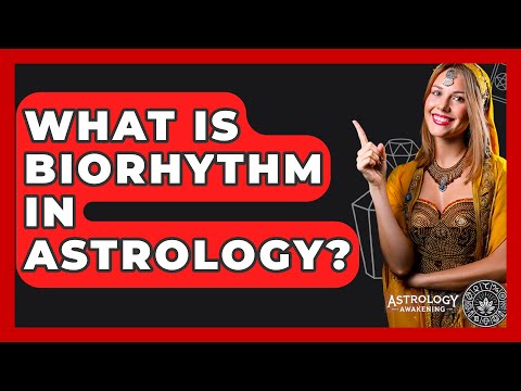 What Is Biorhythm In Astrology? - Astrology Awakening