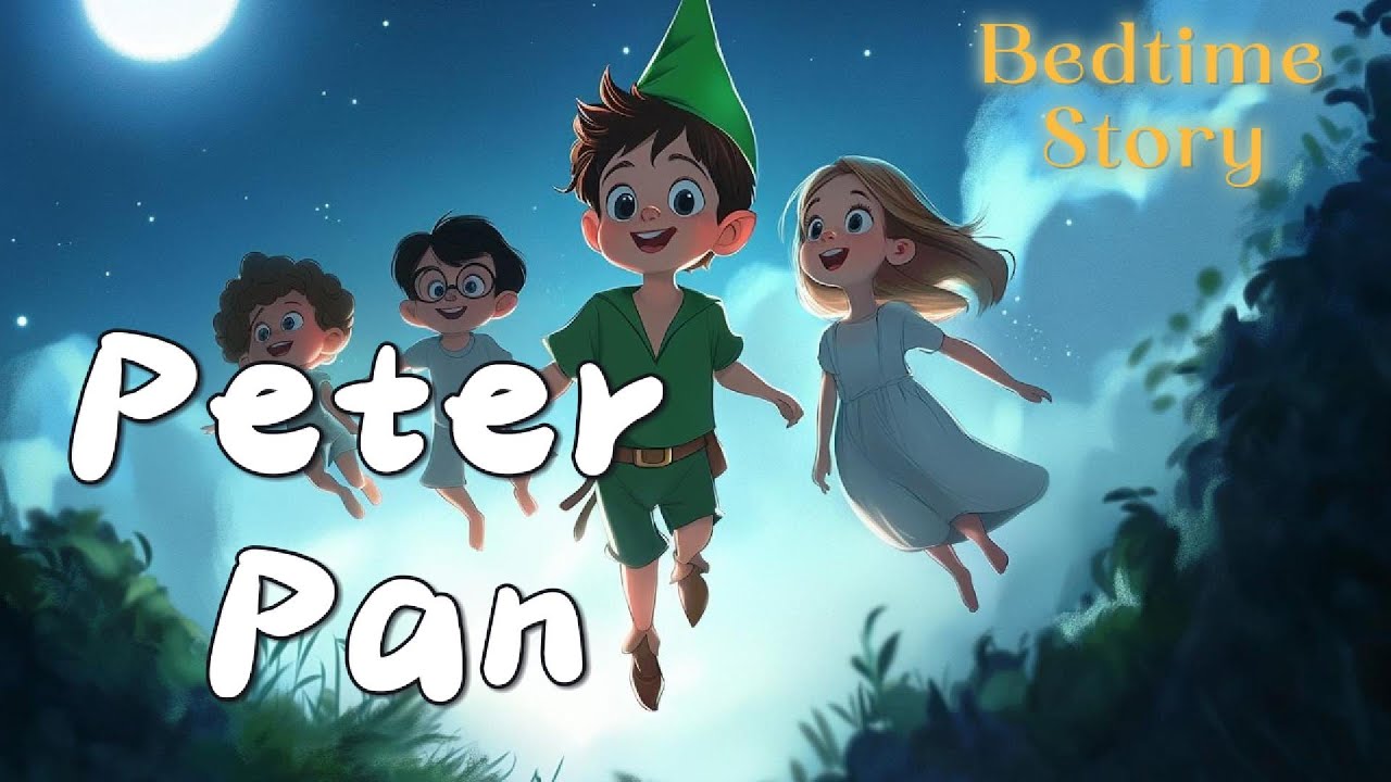 Peter Pan | Soothing Bedtime Story for kids | World Folktales Series