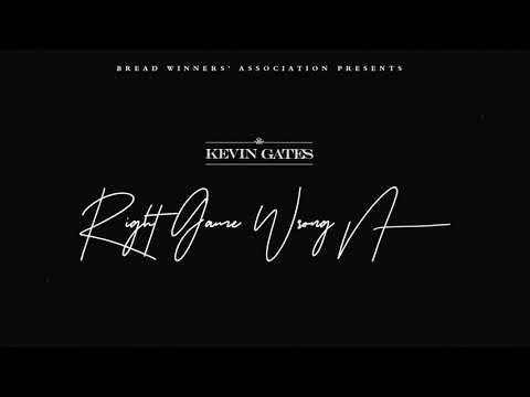 Kevin Gates - Right Game Wrong N**** [Official Audio]