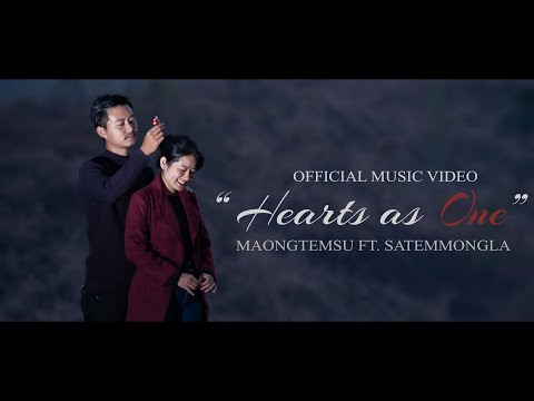 Hearts as One | Maongtemsu ft. Satemmong Jamir | Official Music Video
