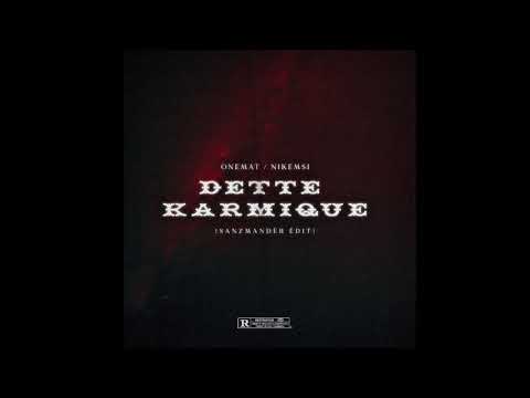 ONEMAT x NIKEMSI - Dette Karmique (Audio Video)