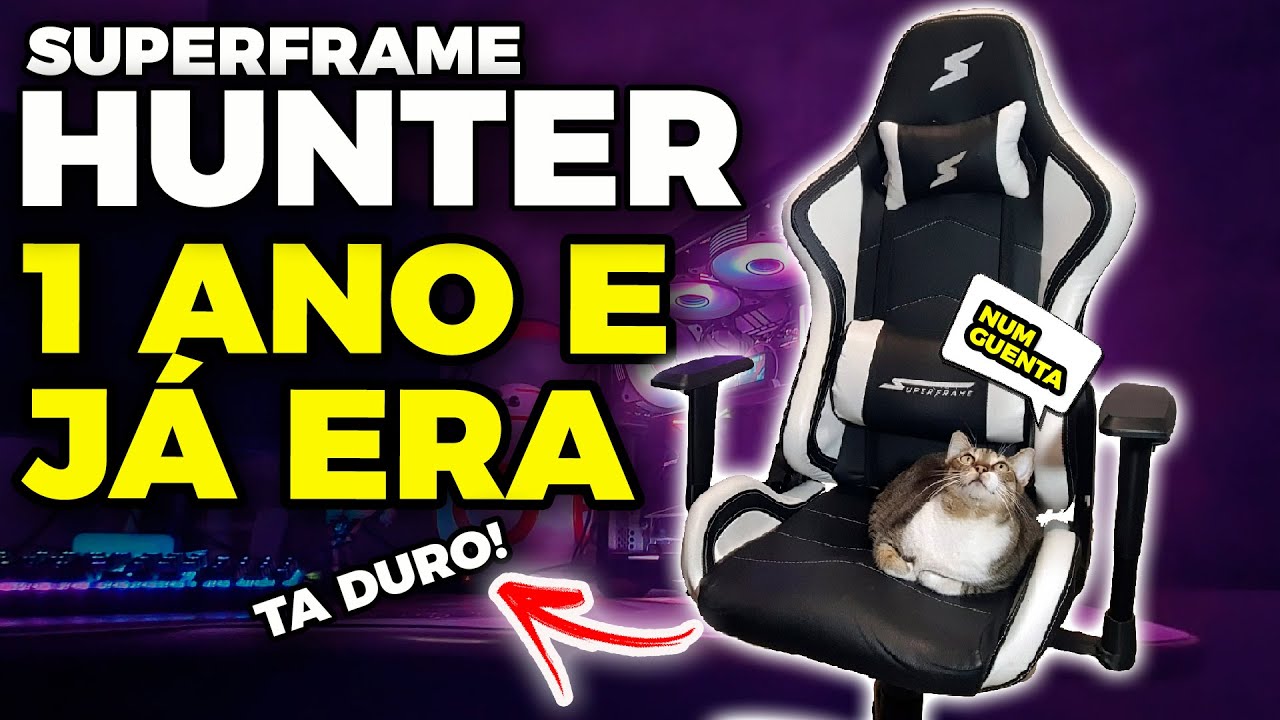 SÓ É BARATA E BONITA! Cadeira Gamer SUPERFRAME HUNTER, APÓS UM ANO DE USO.