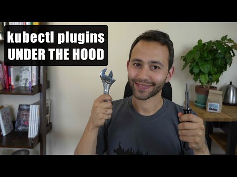 🕵🏼‍♀️ 7. kubectl plugin mechanism under the hood