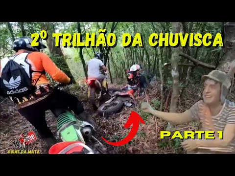 2⁰ Trilhão da Chuvisca parte1